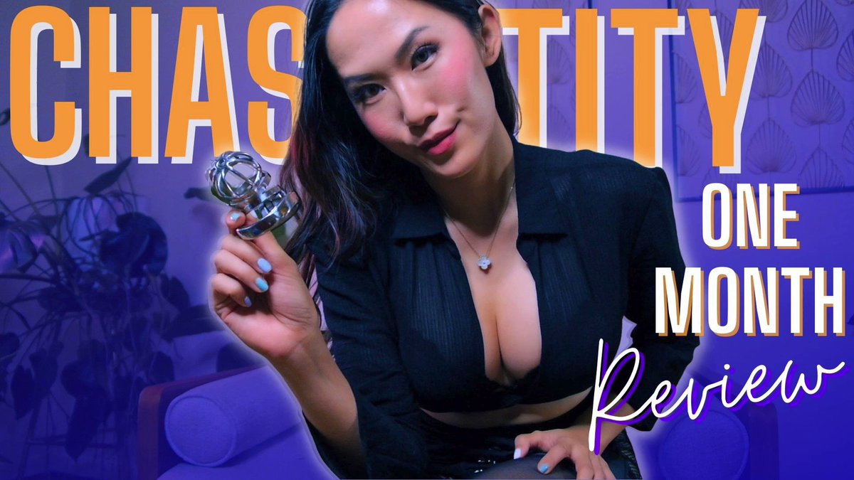 NEW! You’ve been in Chastity for me one whole month…